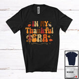 MacnyStore - In My Thankful Era; Lovely Thanksgiving Turkey Saying; Fall Autumn Leaves Family Group T-Shirt