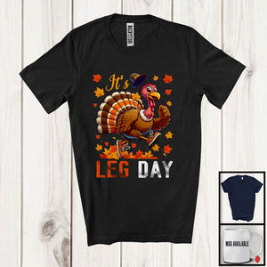 MacnyStore - It's Leg Day; Humorous Thanksgiving Autumn Leaves Turkey Running Workout; Fitness Runner T-Shirt