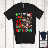 MacnyStore - It's My 25th Birthday; Joyful 25th Birthday Celebration Christmas Skeleton Santa; Family Group T-Shirt