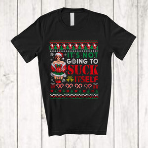 MacnyStore - It's Not Going To Suck Itself; Awesome Christmas Sweater Santa Women; Pajama Family T-Shirt