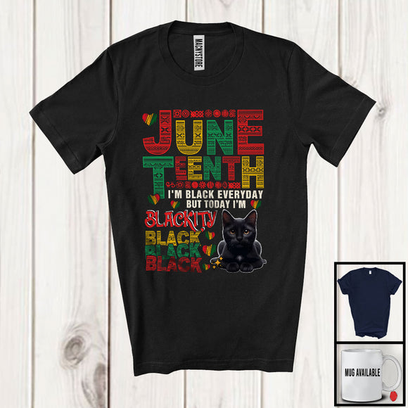 MacnyStore - Juneteenth Black Everyday But Today I'm Blackity, Proud Black History Afro Cat, African Pride T-Shirt