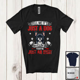 MacnyStore - Just A Dog You're Just An Idiot; Sarcastic Paws French Bulldog Owner Lover; Family Group T-Shirt