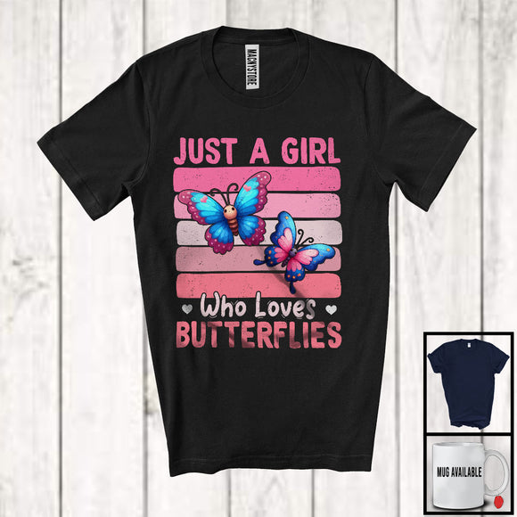 MacnyStore - Just A Girl Who Loves Butterflies, Humorous Summer Pink Retro Flowers Butterflies, Insects Lover T-Shirt