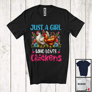 MacnyStore - Just A Girl Who Loves Chickens; Adorable Flowers Floral Farm Animals Lover; Farmer Group T-Shirt