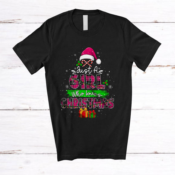 MacnyStore - Just A Girl Who Loves Christmas; Fantastic X-mas Tree Pink Plaid Santa; Family Friends Group T-Shirt