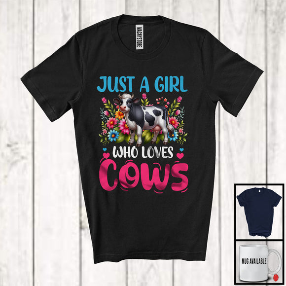 MacnyStore - Just A Girl Who Loves Cows; Adorable Flowers Floral Farm Animals Lover; Farmer Group T-Shirt