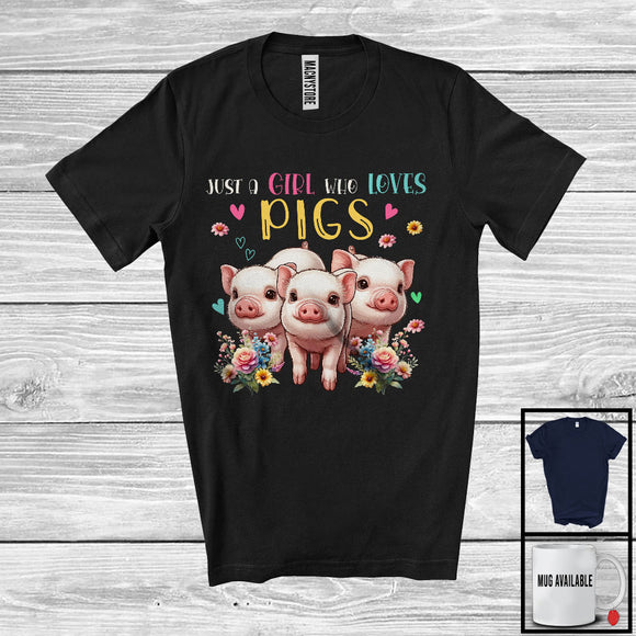 MacnyStore - Just A Girl Who Loves Pigs; Adorable Farm Animal Lover; Matching Girls Farmer Group T-Shirt