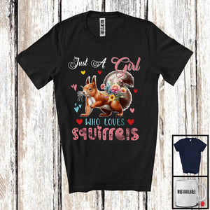 MacnyStore - Just A Girl Who Loves Squirrels; Adorable Flowers Floral Flowers; Matching Animal Lover T-Shirt