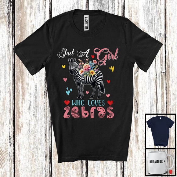 MacnyStore - Just A Girl Who Loves Zebras; Adorable Flowers Floral Flowers; Matching Animal Lover T-Shirt