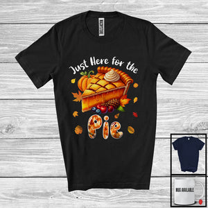 MacnyStore - Just Here For The Pie; Amazing Thanksgiving Fall Leaves Pumpkin Pie Lover; Family Group T-Shirt