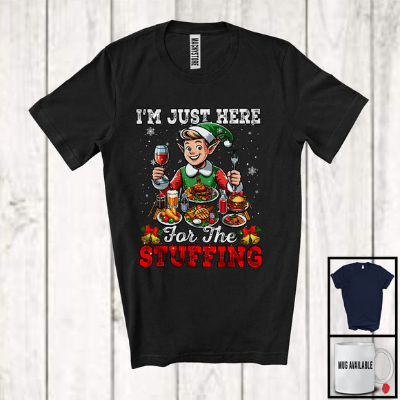 MacnyStore - Just Here For The Stuffing, Joyful Christmas Dinner ELF Drinking Wine, X-mas Snowing Around T-Shirt