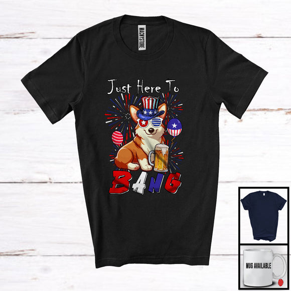 MacnyStore - Just Here To Bang, Adorable 4th Of July American Flag Corgi Drinking Beer, Drunker Patriotic T-Shirt