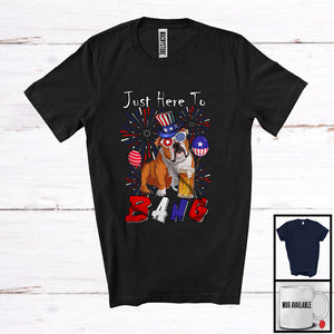 MacnyStore - Just Here To Bang, Adorable 4th Of July English Bulldog Drinking Beer, Drunker Patriotic Group T-Shirt