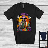 MacnyStore - Just Waiting For Halloween; Awesome Halloween Witch Skeleton Sunglasses; Moon Pumpkins T-Shirt