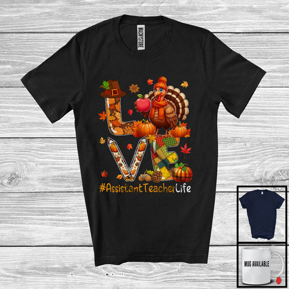 MacnyStore - LOVE Assistant Teacher Life; Happy Thanksgiving Turkey Plaid Assistant Teacher; Proud Jobs T-Shirt