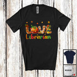 MacnyStore - LOVE Librarian; Adorable Thanksgiving Plaid Pumpkin Fall; Matching Librarian Group T-Shirt