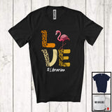 MacnyStore - LOVE; Adorable Flamingo Leopard Animal Lover; Librarian Matching Careers Jobs Family T-Shirt