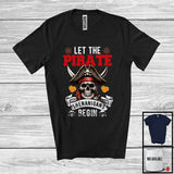 MacnyStore - Let The Pirate Shenanigans Begin, Creepy Halloween Costume Pirate Skull Lover, Family Group T-Shirt