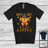 MacnyStore - Let's Get Basted, Humorous Thanksgiving Fall Leaves Pilgrim Roasted Turkey, Dinner Family Lover T-Shirt