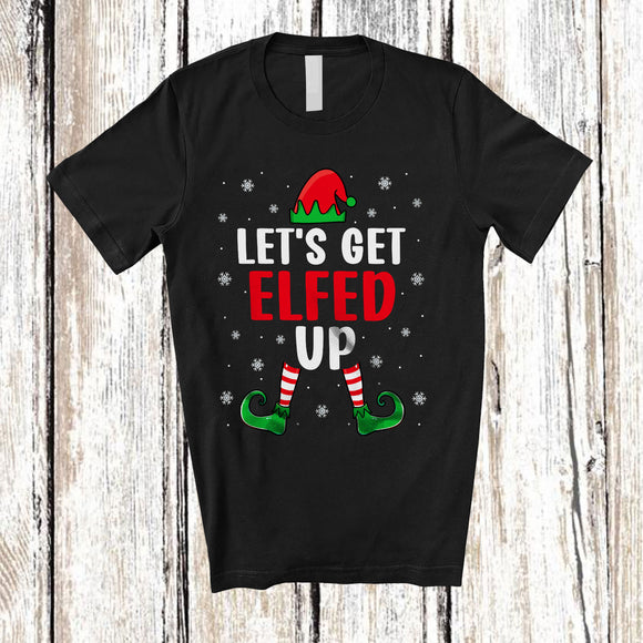 MacnyStore - Let's Get Elfed Up; Humorous Christmas Elf Hat Shoes Lover; X-mas Snowing Family Group T-Shirt