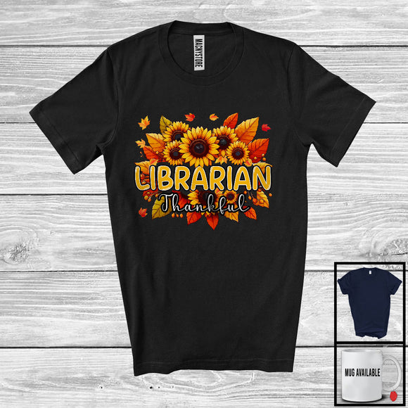 MacnyStore - Librarian Thankful; Wonderful Thanksgiving Sunflowers Fall Leaves; Family Group T-Shirt