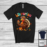 MacnyStore - Librarian; Adorable Thanksgiving Turkey Flowers; Working Matching Careers Jobs Proud T-Shirt