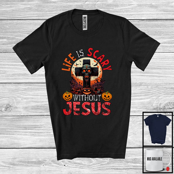 MacnyStore - Life Is Scary Without Jesus; Creepy Halloween Costume Skull Cross Pumpkins; Family Group T-Shirt