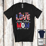 MacnyStore - Love Being Called Mom, Lovely 4th Of July Mother's Day American Flag, Patriotic Family Group T-Shirt