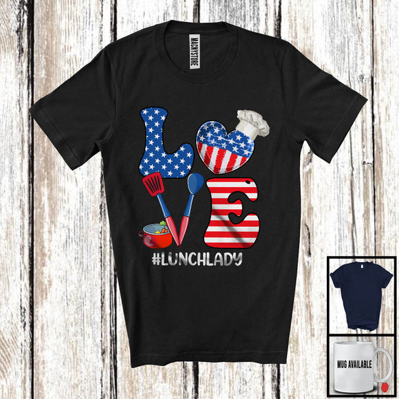 MacnyStore - Love Lunch Lady, Amazing 4th Of July American Flag, Matching Careers Proud Patriotic T-Shirt