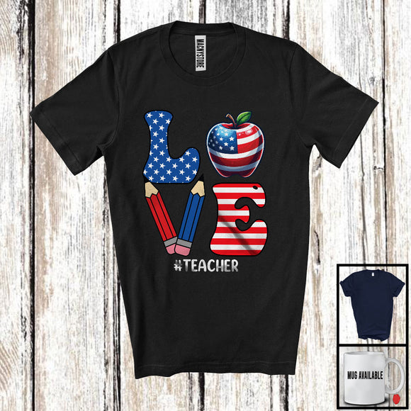 MacnyStore - Love Teacher, Amazing 4th Of July American Flag, Matching Careers Proud Patriotic T-Shirt