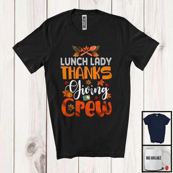 MacnyStore - Lunch Lady Thanksgiving Crew; Adorable Fall Autumn Leaf Lunch Lady Group; Jobs Proud T-Shirt