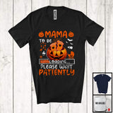 MacnyStore - Mama To Be Please Wait Patiently; Awesome Halloween Pregnancy Footprint Pumpkin; Family T-Shirt