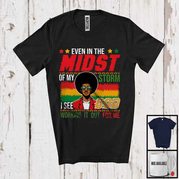 MacnyStore - Midst Of My Storm God Working For Me, Proud Juneteenth Black Afro Men Sunglasses, African T-Shirt