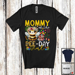 MacnyStore - Mommy Of The Bee Day Girl, Adorable Birthday Mother's Day Flowers Bee Lover, Family Group T-Shirt