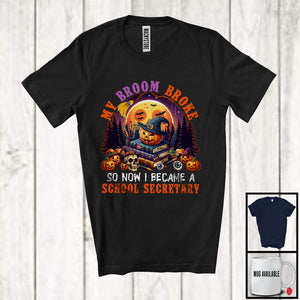 MacnyStore - My Broom Broke I Became A School Secretary, Happy Halloween Moon Witch, Skull Carved Pumpkins T-Shirt