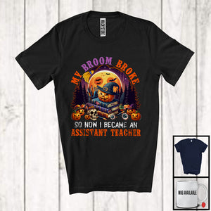 MacnyStore - My Broom Broke I Became An Assistant Teacher, Happy Halloween Moon Witch, Skull Carved Pumpkins T-Shirt
