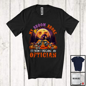 MacnyStore - My Broom Broke I Became An Optician, Happy Halloween Moon Witch, Skull Carved Pumpkins T-Shirt