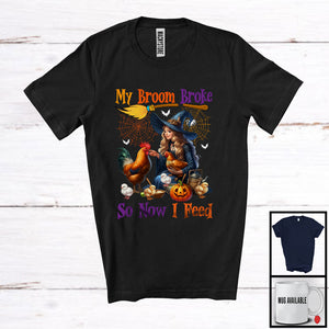 MacnyStore - My Broom Broke So Now I Feed, Humorous Halloween Chicken Witch Farmer Lover, Family Group T-Shirt