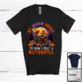 MacnyStore - My Broom Broke So Now I Ride A Motorbike, Awesome Halloween Witch Rider, Moon Pumpkins T-Shirt