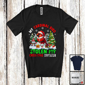 MacnyStore - My Cardinal Bird Stolen My Christmas Sweater; Adorable X-mas Tree Snow; Santa Bird Lover T-Shirt