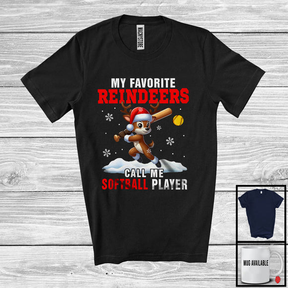 MacnyStore - My Favorite Reindeers Call Me Softball Player; Humorous Christmas Sport Playing; X-mas Team T-Shirt