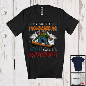 MacnyStore - My Favorite Snowboarding Buddies Call Me Grandpa, Joyful Father's Day Snowboarding, Family T-Shirt