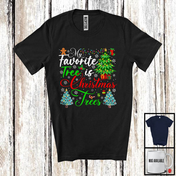 MacnyStore - My Favorite Tree Is Christmas Trees; Cheerful X-mas Snowing Tree; Family Friends Group T-Shirt