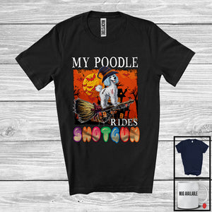 MacnyStore - My Poodle Rides Shotgun, Humorous Halloween Witch Dog Riding Broom, Family Group T-Shirt
