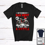 MacnyStore - My Reindeer Ran Away Now I Drive A Bicycle; Humorous Christmas Santa Riding; Family T-Shirt