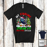 MacnyStore - My Starling Stolen My Christmas Sweater; Adorable X-mas Tree Snow; Santa Bird Lover T-Shirt