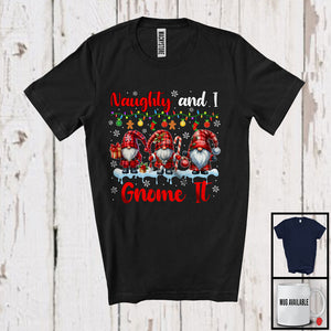 MacnyStore - Naughty And I Gnome It; Fantastic Christmas Lights Plaid Three Gnomes; Family Group T-Shirt