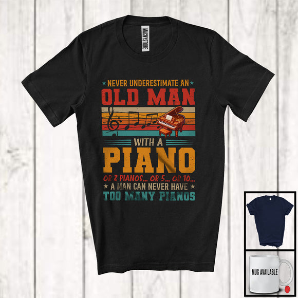 MacnyStore - Never Underestimate An Old Man With A Piano, Cool Vintage Retro Musical Instruments Player T-Shirt