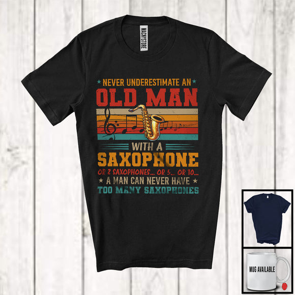MacnyStore - Never Underestimate An Old Man With A Saxophone, Cool Vintage Retro Musical Instruments T-Shirt