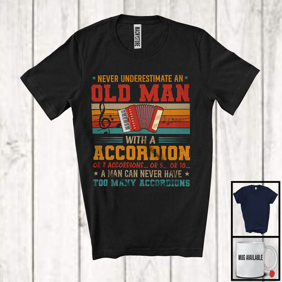 MacnyStore - Never Underestimate An Old Man With An Accordion, Cool Vintage Retro Musical Instruments T-Shirt
